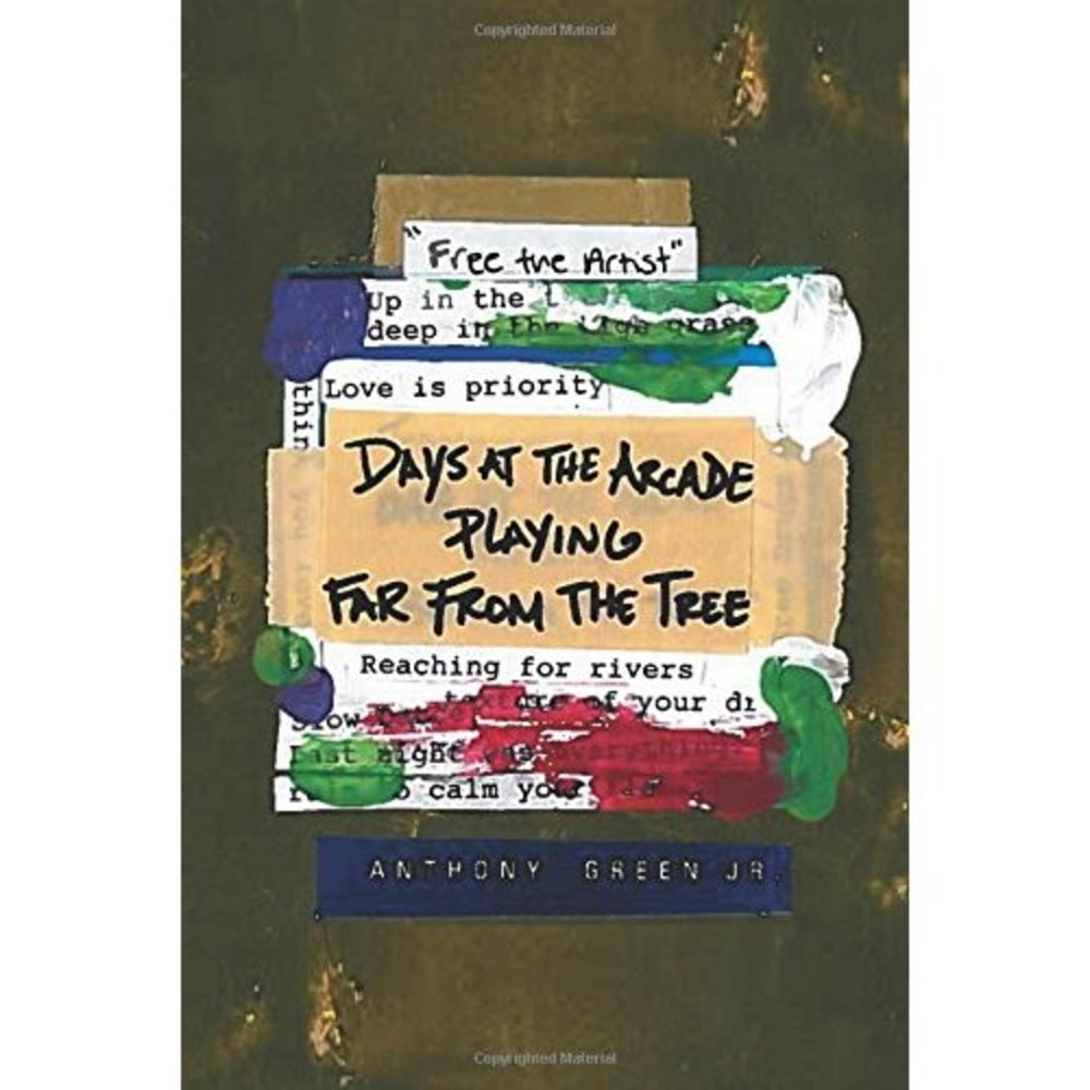 Days at the Arcade Playing Far from the Tree [Paperback] Green Jr, Anthony